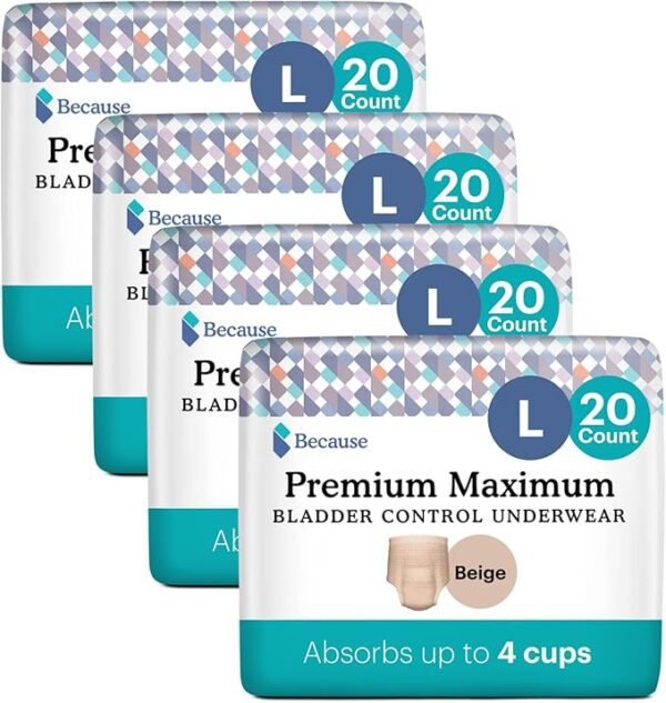 Because Premium Maximum Plus Adult Incontinence and Postpartum Bladder Leak Underwear for Women, Maximum Absorbency, Disposable, Beige, Large, 80 Count (4 Packs of 20)